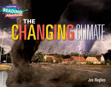 Jon Hughes - Cambridge Reading Adventures The Changing Climate 3 Explorers, Häftad