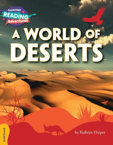 bokomslag Cambridge Reading Adventures A World of Deserts Gold Band