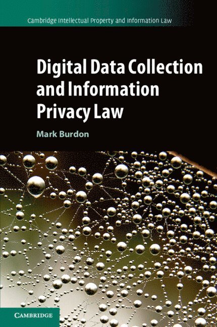 Digital Data Collection and Information Privacy Law 1