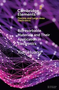 bokomslag Bioresorbable Materials and Their Application in Electronics