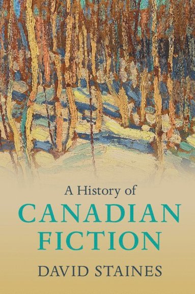 bokomslag A History of Canadian Fiction