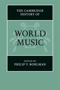 bokomslag The Cambridge History of World Music