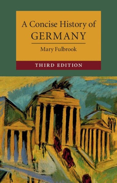 Mary Fulbrook - A Concise History of Germany, Häftad