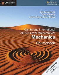 bokomslag Cambridge International AS & A Level Mathematics: Mechanics Coursebook