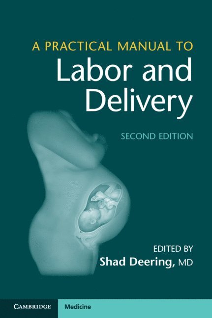 Shad Deering, Maryland) Deering, Shad (Uniformed Services University of the Health Sciences - A Practical Manual to Labor and Delivery, Häftad