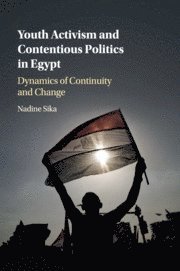 bokomslag Youth Activism and Contentious Politics in Egypt