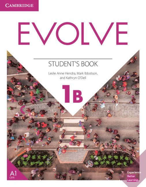 Leslie Anne Hendra, Mark Ibbotson, Kathryn O'Dell - Evolve Level 1B Student's Book, Häftad