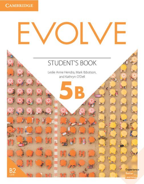 Kathryn O'Dell, Leslie Ann Hendra, Mark Ibbotson - Evolve Level 5B Student's Book, Häftad