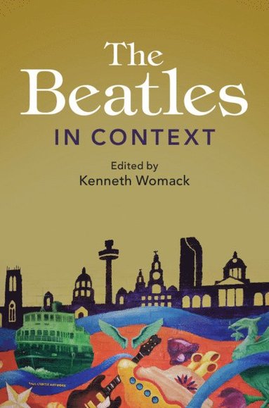 bokomslag The Beatles in Context