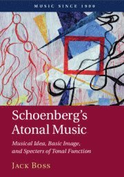 bokomslag Schoenberg's Atonal Music