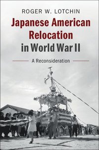 bokomslag Japanese American Relocation in World War II