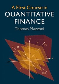 bokomslag First Course in Quantitative Finance