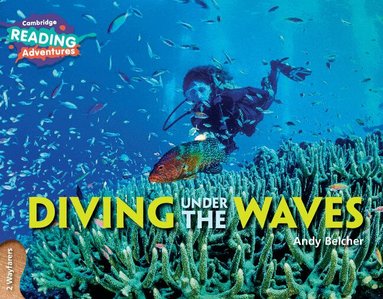Andy Belcher - Cambridge Reading Adventures Diving Under the Waves 2 Wayfarers, Häftad