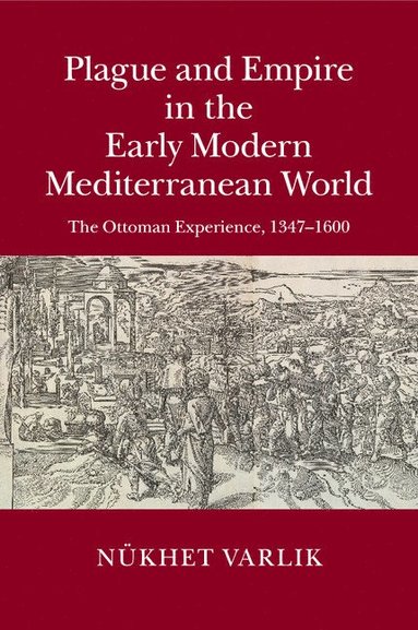 bokomslag Plague and Empire in the Early Modern Mediterranean World