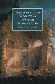 bokomslag Poetics of Decline in British Romanticism
