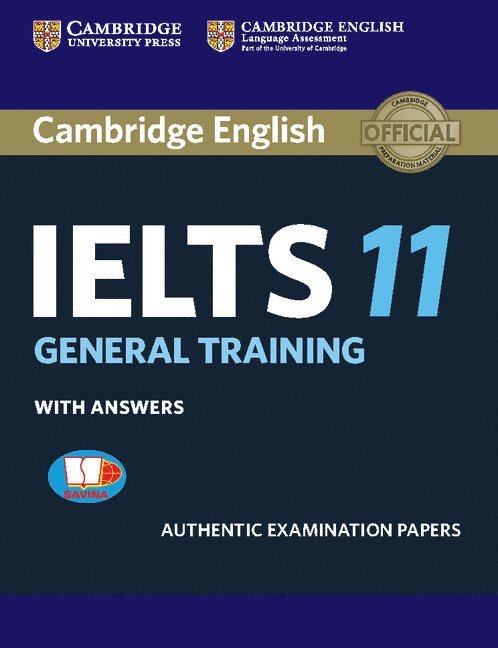 Cambridge IELTS 11 General Training Student's Book with Answers SAVINA Reprint Edition 1