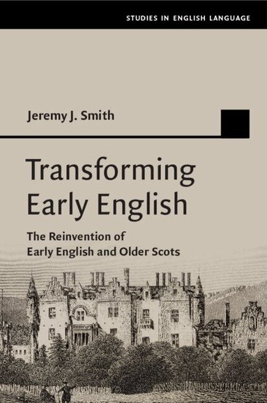 Jeremy J. Smith - Transforming Early English, Häftad