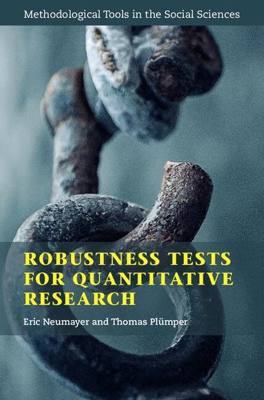 Eric Neumayer, Thomas Plümper - Robustness Tests for Quantitative Research, Inbunden