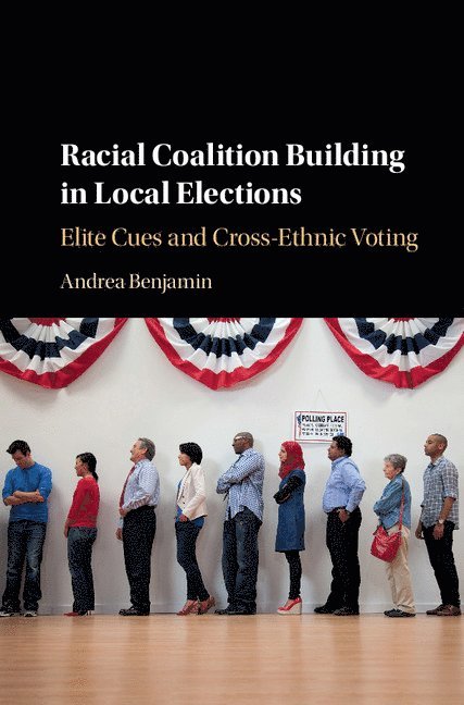 Racial Coalition Building in Local Elections 1