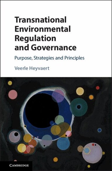 Veerle Heyvaert - Transnational Environmental Regulation and Governance, Inbunden