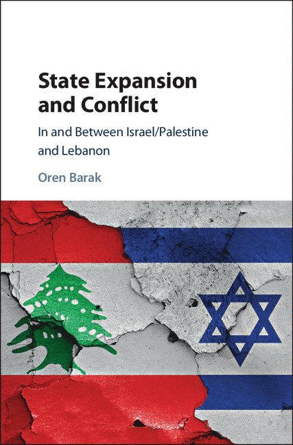 Oren Barak, Oren (Hebrew University of Jerusalem) Barak - State Expansion and Conflict, Inbunden