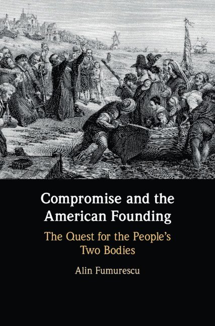 Compromise and the American Founding 1