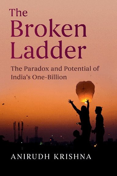 Anirudh Krishna - The Broken Ladder, Inbunden