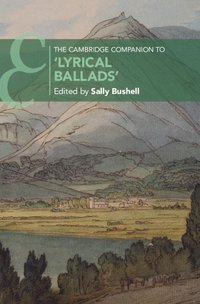 bokomslag The Cambridge Companion to 'Lyrical Ballads'