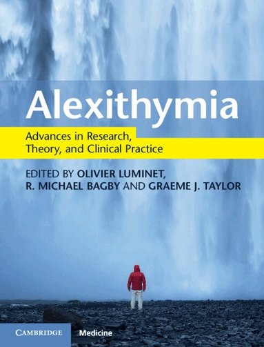 Olivier Luminet, R. Michael Bagby, Graeme J. Taylor - Alexithymia, Inbunden