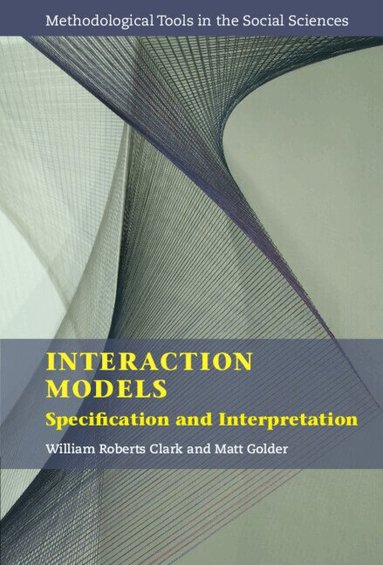 William Roberts Clark, Matt Golder - Interaction Models, Inbunden