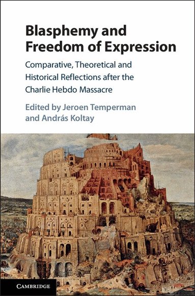 Jeroen Temperman, András Koltay - Blasphemy and Freedom of Expression, Inbunden