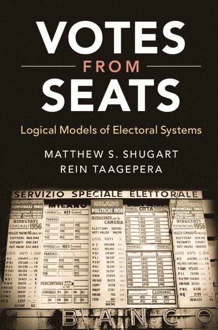Matthew S. Shugart, Rein Taagepera, Davis) Shugart, Matthew S. (University of California, Irvine) Taagepera, Rein (University of California - Votes from Seats, Inbunden