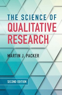 bokomslag The Science of Qualitative Research