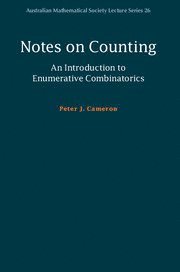 Notes on Counting: An Introduction to Enumerative Combinatorics 1