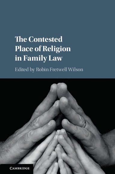 bokomslag The Contested Place of Religion in Family Law