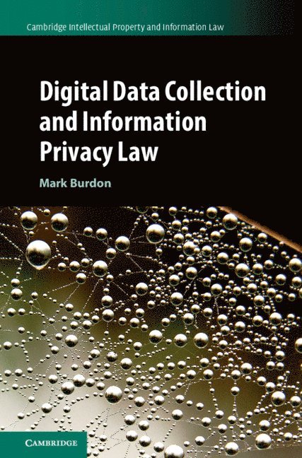 Digital Data Collection and Information Privacy Law 1