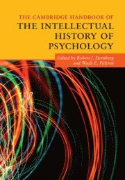 bokomslag The Cambridge Handbook of the Intellectual History of Psychology