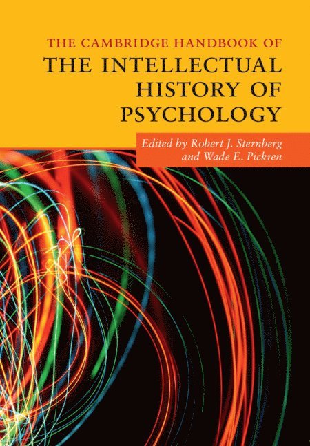 The Cambridge Handbook of the Intellectual History of Psychology 1