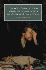 Science, Form, and the Problem of Induction in British Romanticism