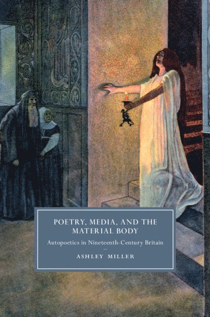 Poetry, Media, and the Material Body 1