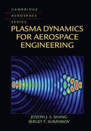 bokomslag Plasma Dynamics for Aerospace Engineering