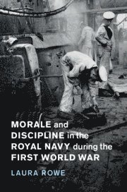bokomslag Morale and Discipline in the Royal Navy during the First World War