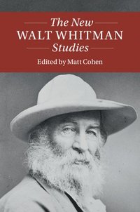 bokomslag The New Walt Whitman Studies