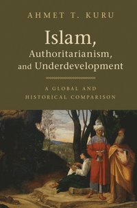 bokomslag Islam, Authoritarianism, and Underdevelopment