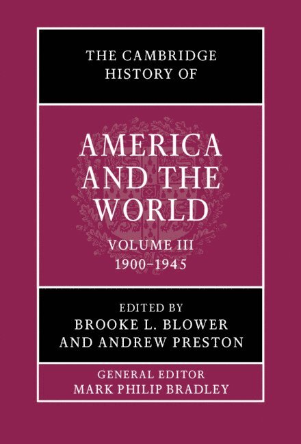 The Cambridge History of America and the World: Volume 3, 1900-1945 1