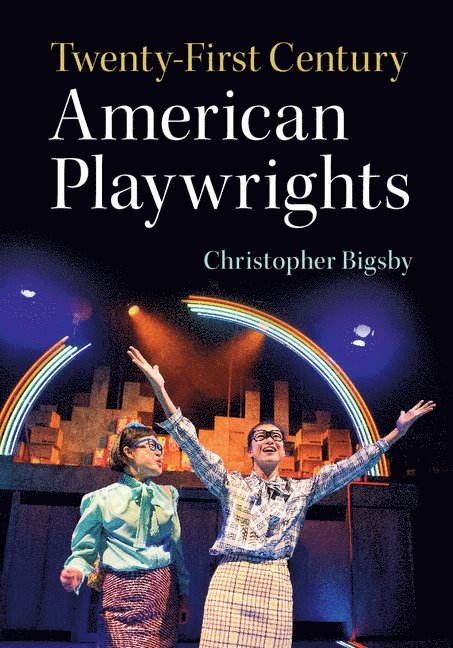 Twenty-First Century American Playwrights 1