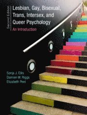 Sonja J. Ellis, Damien W. Riggs, Elizabeth Peel, New Zealand) Ellis, Sonja J. (University of Waikato, Damien W. (Flinders University of South Australia) Riggs, Elizabeth (Loughborough University) Peel - Lesbian, Gay, Bisexual, Trans, Intersex, and Queer Psychology, Inbunden