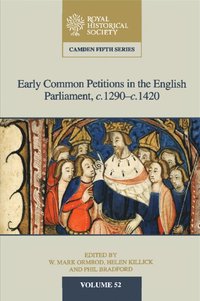 bokomslag Early Common Petitions in the English Parliament, c.1290-c.1420