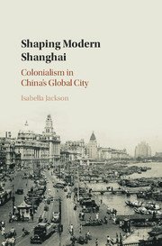 bokomslag Shaping Modern Shanghai