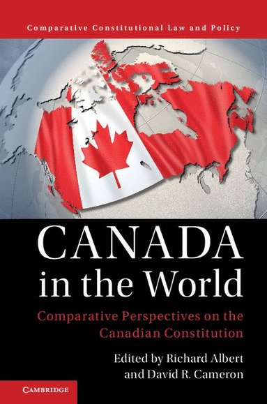 Richard Albert, David R. Cameron - Canada in the World, Inbunden